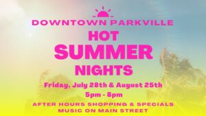 Hot Summer Nights @ Downtown Parkville